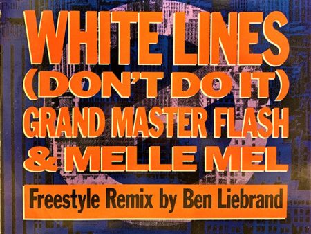 Grandmaster Flash & Melle Mel - White Lines (Don t Do It) (Freestyle Remix) (12 ) (Very Good Plus (VG+)) Discount