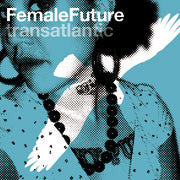 Various - Phazz-A-Delic Uppercuts Vol. 3 - FemaleFuture Transatlantic (CD, Comp) (Mint (M)) For Sale