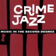 Various - Crime Jazz (Music In The Second Degree) (CD, Comp, RM) (Very Good Plus (VG+)) Discount