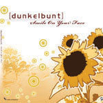 [dunkelbunt] - Smile On Your Face (CD, Maxi) (Near Mint (NM or M-)) For Discount